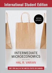Intermediate Microeconomics: A Modern Approach: Media Update Ninth International Student Edition цена и информация | Книги по экономике | kaup24.ee