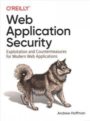 Web Application Security: Exploitation and Countermeasures for Modern Web Applications цена и информация | Книги по экономике | kaup24.ee