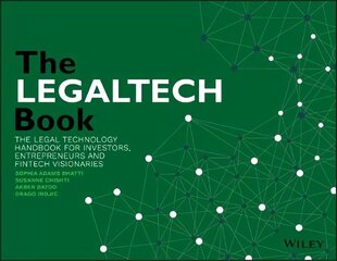 LegalTech Book: The Legal Technology Handbook for Investors, Entrepreneurs and FinTech Visionaries цена и информация | Книги по экономике | kaup24.ee