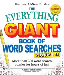 Everything Giant Book of Word Searches, Volume 11: More Than 300 Word Search Puzzles for Hours of Fun! hind ja info | Tervislik eluviis ja toitumine | kaup24.ee