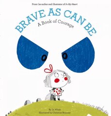 Brave As Can Be: A Book of Courage цена и информация | Книги для малышей | kaup24.ee