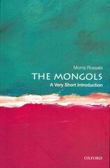 Mongols: A Very Short Introduction hind ja info | Ajalooraamatud | kaup24.ee