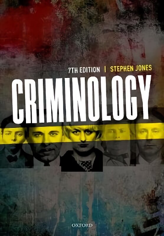 Criminology 7th Revised edition цена и информация | Ühiskonnateemalised raamatud | kaup24.ee