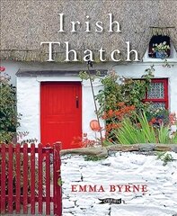 Irish Thatch: A Living Tradition hind ja info | Arhitektuuriraamatud | kaup24.ee