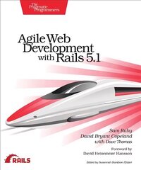 Agile Web Development with Rails 5.1 hind ja info | Majandusalased raamatud | kaup24.ee
