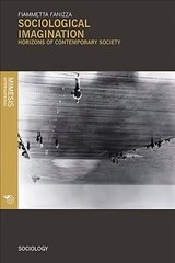 Sociological Imagination: Horizons of Contemporary Society цена и информация | Книги по социальным наукам | kaup24.ee