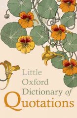Little Oxford Dictionary of Quotations 5th Revised edition hind ja info | Entsüklopeediad, teatmeteosed | kaup24.ee