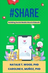 #Share: Building Social Media Word of Mouth цена и информация | Книги по экономике | kaup24.ee