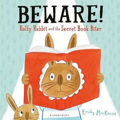 Beware! Ralfy Rabbit and the Secret Book Biter цена и информация | Книги для малышей | kaup24.ee