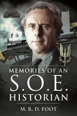 Memories of an SOE Historian hind ja info | Elulooraamatud, biograafiad, memuaarid | kaup24.ee