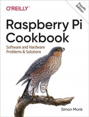 Raspberry Pi Cookbook, 4E: Software and Hardware Problems and Solutions 4th ed. цена и информация | Книги по социальным наукам | kaup24.ee
