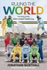 Ruling the World: The Story of the 1992 Cricket World Cup hind ja info | Tervislik eluviis ja toitumine | kaup24.ee