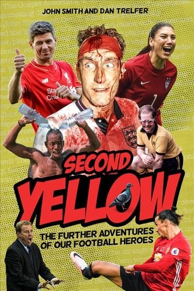 Second Yellow: The Further Adventures of our Footballing Heroes цена и информация | Tervislik eluviis ja toitumine | kaup24.ee