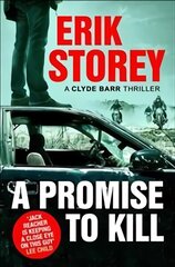 Promise to Kill: A Clyde Barr Thriller hind ja info | Fantaasia, müstika | kaup24.ee