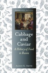 Cabbage and Caviar: A History of Food in Russia цена и информация | Книги рецептов | kaup24.ee