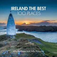 Ireland The Best 100 Places: Extraordinary Places and Where Best to Walk, Eat and Sleep цена и информация | Путеводители, путешествия | kaup24.ee