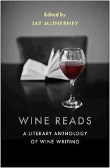 Wine Reads: A Literary Anthology of Wine Writing Main hind ja info | Retseptiraamatud  | kaup24.ee