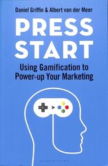 Press Start: Using gamification to power-up your marketing hind ja info | Majandusalased raamatud | kaup24.ee