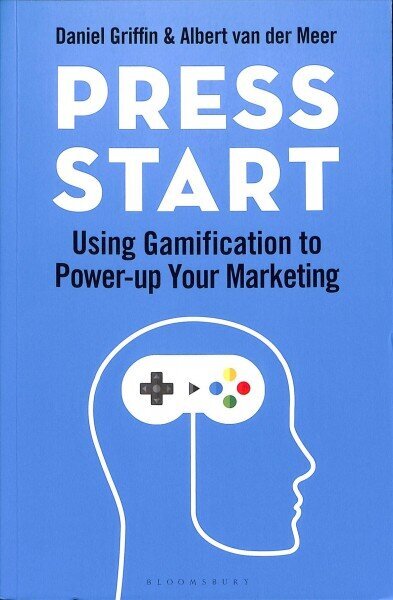 Press Start: Using gamification to power-up your marketing цена и информация | Majandusalased raamatud | kaup24.ee