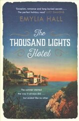 Thousand Lights Hotel: Escape to Italy in this gorgeous summer read hind ja info | Fantaasia, müstika | kaup24.ee