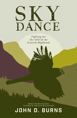 Sky Dance: Fighting for the wild in the Scottish Highlands hind ja info | Fantaasia, müstika | kaup24.ee