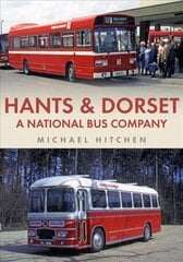 Hants & Dorset: A National Bus Company hind ja info | Entsüklopeediad, teatmeteosed | kaup24.ee