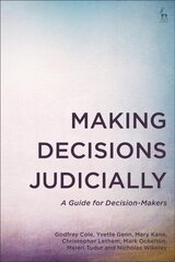 Making Decisions Judicially: A Guide for Decision-Makers hind ja info | Ühiskonnateemalised raamatud | kaup24.ee