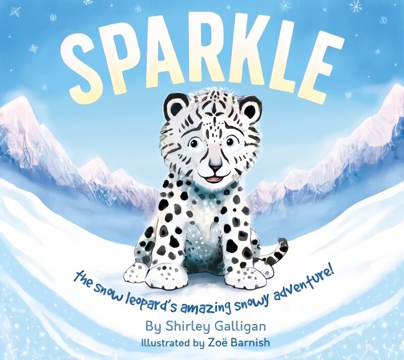 Sparkle: The snow leopard's amazing snowy adventure! цена и информация | Väikelaste raamatud | kaup24.ee
