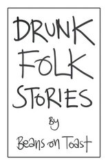 Drunk Folk Stories hind ja info | Elulooraamatud, biograafiad, memuaarid | kaup24.ee