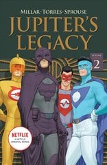 Jupiter's Legacy, Volume 2 (NETFLIX Edition) hind ja info | Fantaasia, müstika | kaup24.ee