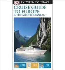 DK Eyewitness Cruise Guide to Europe and the Mediterranean цена и информация | Путеводители, путешествия | kaup24.ee