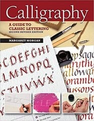 Calligraphy, 2nd Revised Edition: A Guide to Handlettering цена и информация | Книги о питании и здоровом образе жизни | kaup24.ee