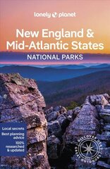 Lonely Planet New England & the Mid-Atlantic's National Parks hind ja info | Reisiraamatud, reisijuhid | kaup24.ee