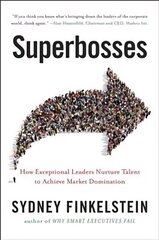 Superbosses: How Exceptional Leaders Master the Flow of Talent hind ja info | Majandusalased raamatud | kaup24.ee