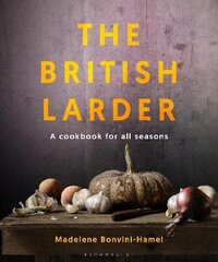 British Larder: A Cookbook For All Seasons hind ja info | Retseptiraamatud | kaup24.ee