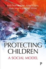 Protecting Children: A Social Model hind ja info | Ühiskonnateemalised raamatud | kaup24.ee