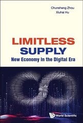 Limitless Supply: New Economy In The Digital Era цена и информация | Книги по экономике | kaup24.ee