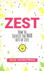 Zest: How to Squeeze the Max out of Life цена и информация | Самоучители | kaup24.ee