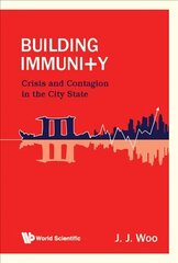 Building Immunity: Crisis And Contagion In The City State hind ja info | Ühiskonnateemalised raamatud | kaup24.ee