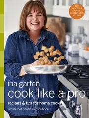 Cook Like a Pro: A Barefoot Contessa Cookbook цена и информация | Книги рецептов | kaup24.ee