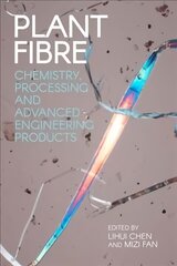 Plant Fibre: Chemistry, Processing and Advanced Engineering Products цена и информация | Развивающие книги | kaup24.ee
