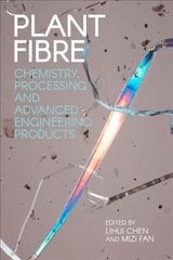 Plant Fibre: Chemistry, Processing and Advanced Engineering Products цена и информация | Развивающие книги | kaup24.ee