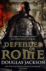 Defender of Rome: (Gaius Valerius Verrens 2): A heart-stopping and gripping novel of Roman adventure hind ja info | Fantaasia, müstika | kaup24.ee