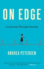 On Edge: A Journey Through Anxiety цена и информация | Биографии, автобиогафии, мемуары | kaup24.ee