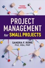 Project Management for Small Projects 3rd Revised edition цена и информация | Книги по экономике | kaup24.ee