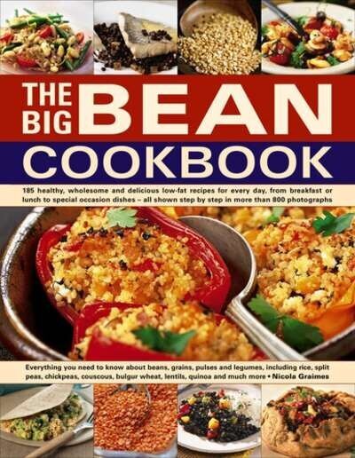 Big Bean Cookbook: Everything You Need to Know About Beans, Grains, Pulses and Legumes, Including Rice, Split Peas, Chickpeas, Couscous, Bulgur Wheat, Lentils, Quinoa and Much More hind ja info | Retseptiraamatud  | kaup24.ee
