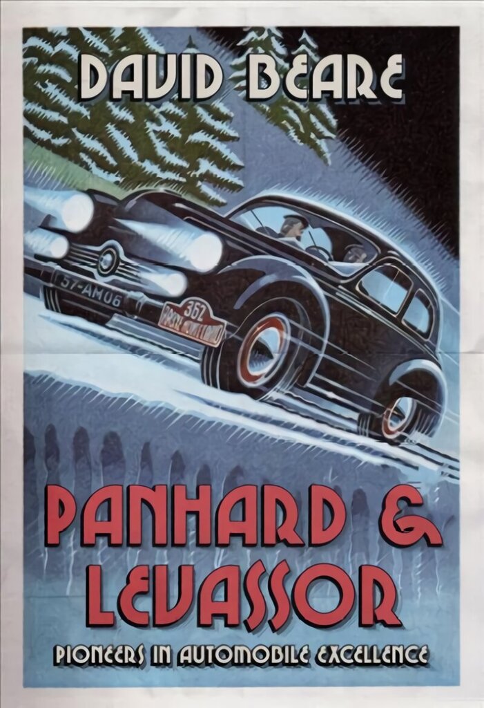 Panhard & Levassor: Pioneers in Automobile Excellence hind ja info | Majandusalased raamatud | kaup24.ee