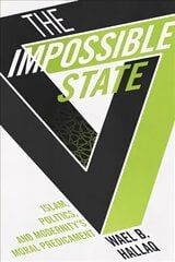 Impossible State: Islam, Politics, and Modernity's Moral Predicament hind ja info | Ühiskonnateemalised raamatud | kaup24.ee