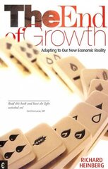 End of Growth: Adapting to Our New Economic Reality цена и информация | Книги по экономике | kaup24.ee