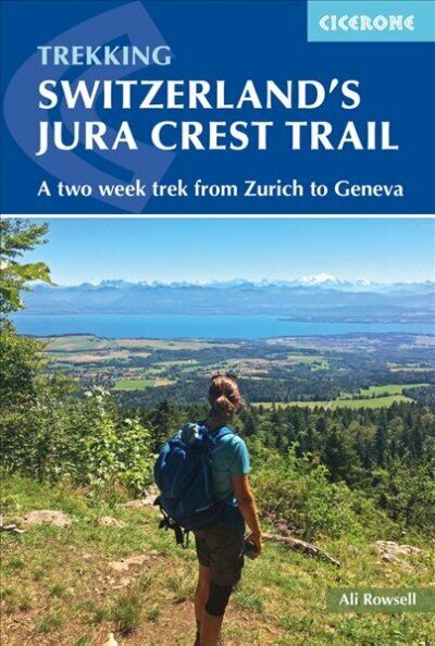 Switzerland's Jura Crest Trail: A two week trek from Zurich to Geneva цена и информация | Tervislik eluviis ja toitumine | kaup24.ee